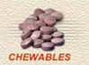 Chewables
